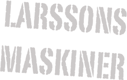 Larssons
Maskiner